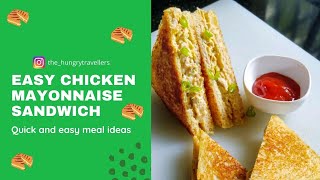 Chicken Mayo Sandwich  Easy Sandwich Recipe  Chicken Sandwich  The Hungry Travellers  SHORTS [upl. by Skyla881]