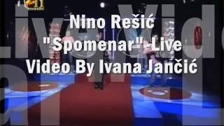 NINO REŠIĆSPOMENAR LIVE [upl. by Furnary]