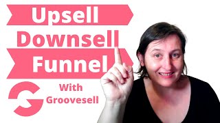 How To Create An Upsell Funnel In Groovesell [upl. by Elirpa107]