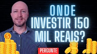 ONDE INVESTIR 150 MIL REAIS  O QUE É O INVESTIMENTO EM NTNB Pergunte [upl. by Taite]