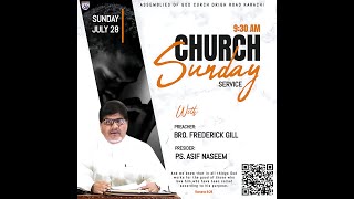 Sunday Service at Assemblies Of God Church Karachi 28th July 2024 Preacher Bro Frederick Gill [upl. by Hartley378]