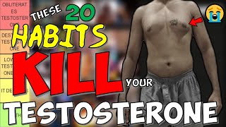 20 Habits PROVEN To KILL Testosterone Science Based Tier List with 70 Studies [upl. by Rico]