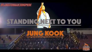 Langston University Marching PrideStanding Next to You by Jung Kook [upl. by Wiencke793]