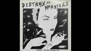 Destroy All Monsters  Bored single 1979 [upl. by Linneman]