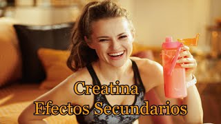 Efectos Secundarios de la Creatina [upl. by Anehc316]