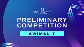 72nd MISS UNIVERSE  FULL SWIMSUIT SEGMENT  Miss Universe [upl. by Houghton]