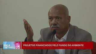 Projetos financiados pelo Fundo do Ambiente  Fala Cabo Verde [upl. by Pollard]