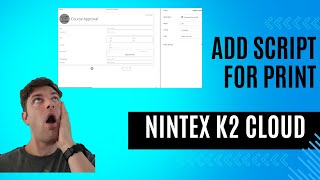 Nintex K2 SmartForms Print Screen Script [upl. by Jed]