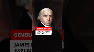 James Madison explains “General welfare” doesn’t mean “whatever you want” [upl. by Akemak106]