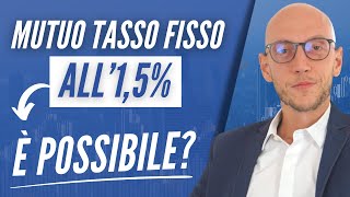 La scelta del Mutuo Tasso Fisso o Variabile Scopri Ora come ottenere il Mutuo ad un tasso di 15 [upl. by Synned]