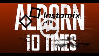 ALBORN 10 Times Live Instamix Session [upl. by Ahsakal812]