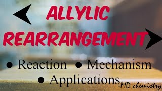 Allylic Rearrangement  Reaction  Mechanism  Application [upl. by Frederiksen]