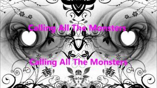 Calling all the Monsters  wLyrics [upl. by Nautna509]