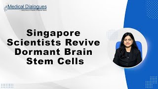 Singapore Scientists Unlock Method to Stimulate Dormant Stem Cells in the Brain [upl. by Aihsak870]