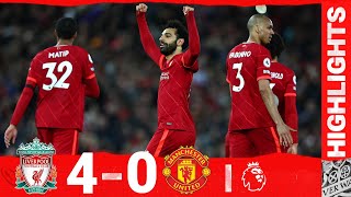 HIGHLIGHTS Liverpool 40 Manchester United  SALAH MANE amp DIAZ RAMPANT AT ANFIELD [upl. by Mukerji]