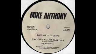 Mike Anthony  Why Cant We Live Together 12  1982 [upl. by Dann420]