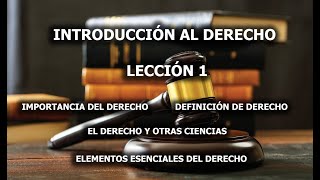 INTRODUCCIÓN AL DERECHO LECCIÓN 1 [upl. by Lissner895]