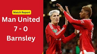 Match Report Man United’s 70 Victory Over Barnsley  As It Happened [upl. by Aizan]