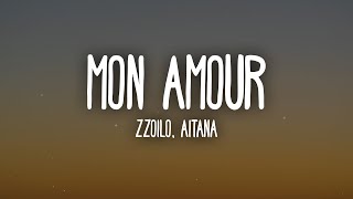 Zzoilo amp Aitana  Mon Amour Remix LetraLyrics [upl. by Leonie372]