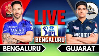 IPL 2024 Live RCB vs GT Live Match  IPL Live Score amp Commentary  Bangalore vs Gujarat Live Match [upl. by Nerraw]