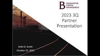 Bonhoeffer Capital Managements Q3 2023 Partner Presentation [upl. by Dragoon854]