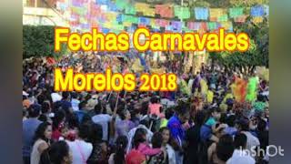 Todos Los Carnavales De Morelos 2018  Fechas [upl. by Aliet]