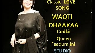 Faadumiini Iyo Heestii Waqti Dhaaxaa Classic Banadiri Love Song [upl. by Artinak]