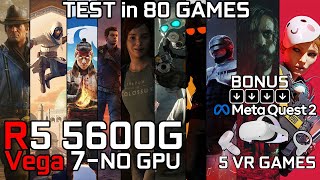 Ryzen 5 5600G Vega 7 amp 32GB RAM  Test 80 Games  No GPU in 2024 [upl. by Werda]