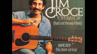 Operator  Jim Croce [upl. by Reppart]