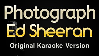 Photograph  Ed Sheeran Karaoke Songs With Lyrics  Original Key [upl. by Eidoow]