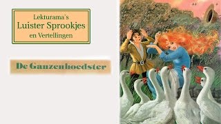 De Ganzenhoedster  Lekturama Luister Sprookjes [upl. by Giavani312]