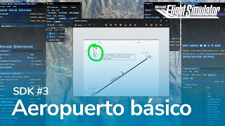 Tutorial SDK en Español 3  Creando aeropuerto básico  Microsoft Flight Simulator [upl. by Elorak]