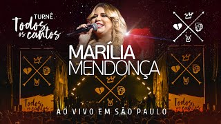 Marília Mendonça  Turnê Todos Os Cantos Ao Vivo Em São Paulo Show Completo [upl. by Aiblis597]