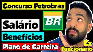 TUDO SOBRE CONCURSO PETROBRAS 2022 SALÁRIO BENEFÍCIOS E PLANO DE CARREIRA [upl. by Shah644]