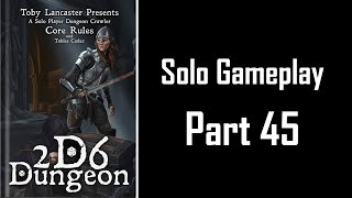 2d6 Dungeon Solo Gameplay  Part 45 quotShiny Eyeballsquot [upl. by Spatz]