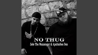 No Thug feat Apalachee Don [upl. by Riehl]