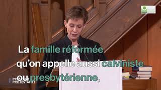 La famille réformée  Les courants du protestantisme [upl. by Colet]