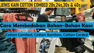 Mengenal perbedaan Kaos cotton combed 20s24s30s amp 40s [upl. by Hessler]