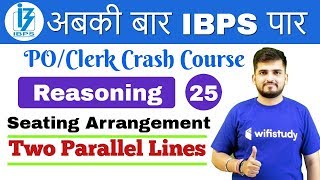 100 PM  IBPS POClerk Crash Course  Reasoning by Deepak Sir  Day 25  Seating Arrangement [upl. by Aeuhsoj785]