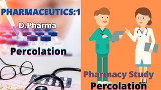 pharmaceutics1  percolation  dpharm  pharmacy Study [upl. by Arok947]