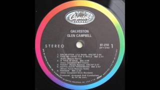 Glen Campbell  quotGalvestonquot  Original LP  HQ [upl. by Laurice]