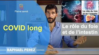 Covid long  pourquoi ça dure et comment récupérer  Le rôle du foie et de lintestin [upl. by Rust]