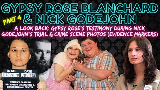 PT 4 Gypsys Testimony During Nick Godejohns Trial amp Crime Scene Photos  GYPSY ROSE BLANCHARD [upl. by Yenroc176]