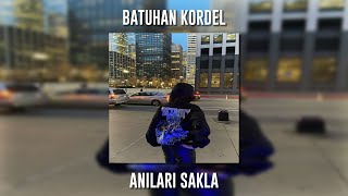 Batuhan Kordel  Anıları Sakla Speed Up [upl. by Aicala477]