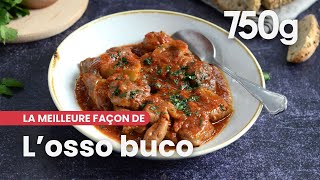 La meilleure façon de Réussir son osso buco  750g [upl. by Onilegna]