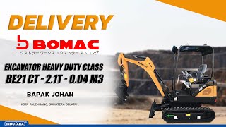 PENGIRIMAN UNIT BOMAC EXCAVATOR HEAVY DUTY CLASS BE21CT 21T MENUJU KEDIAMAN BAPAK JOHAN PALEMBANG [upl. by Ocirrej]