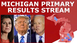 🔴 LIVE MICHIGAN PRIMARY ELECTION RESULTS [upl. by Aiht]