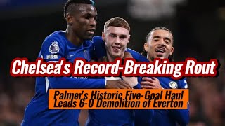 Chelseas RecordBreaking Rout Palmers Historic FiveGoal Haul Leads 60 Latest football headlines [upl. by Dimitri]