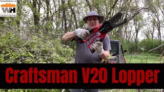 CRAFTSMAN V20 Cordless Lopper Demonstration With Branches and Brush Plus Review CMCCSL621D1 [upl. by Oisor]