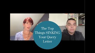 The Top Things Sinking Your Query Letter [upl. by Laehcor708]